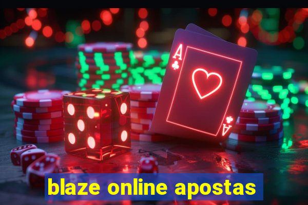 blaze online apostas